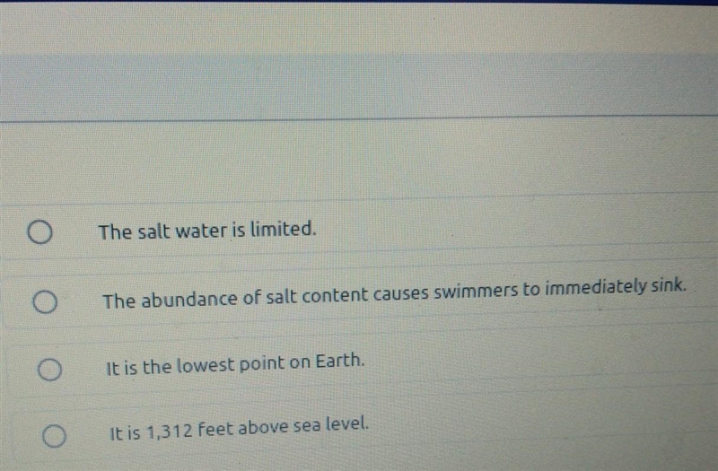 4. Which of the following makes the Dead Sea a unique place on Earth?​-example-1