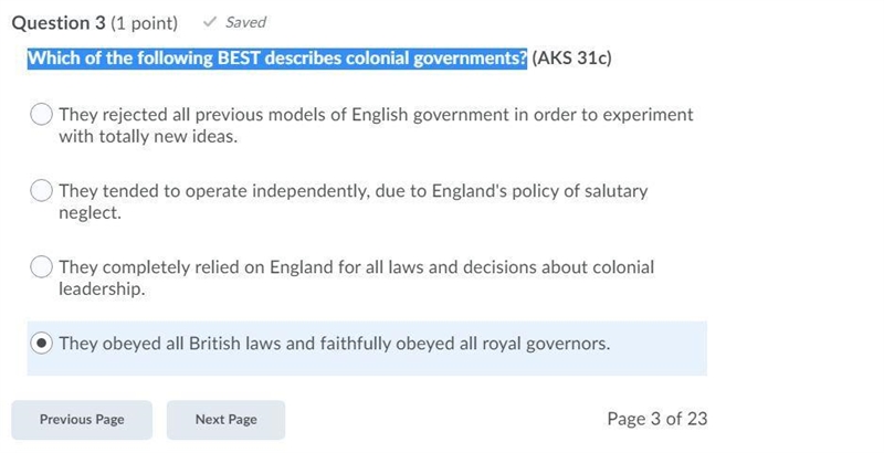 Which of the following BEST describes colonial governments? They rejected all previous-example-1