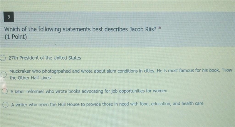 Which of the following statements best describes Jacob Riis?​-example-1