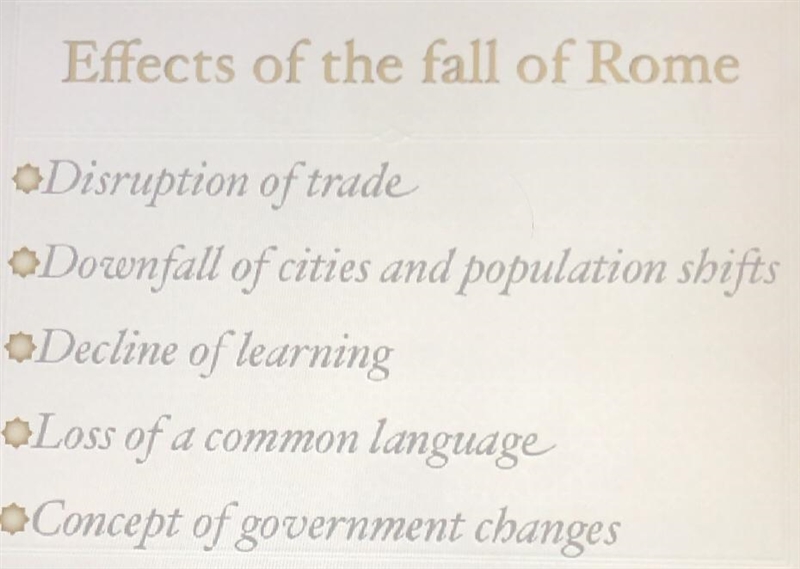 Which of these effects of the fall of Rome is the worst? Why?-example-1