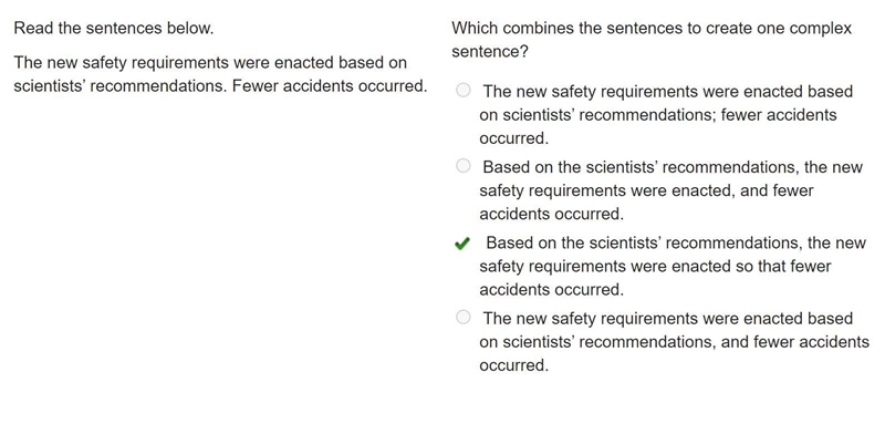 Read the sentences below. The new safety requirements were enacted based on scientists-example-1