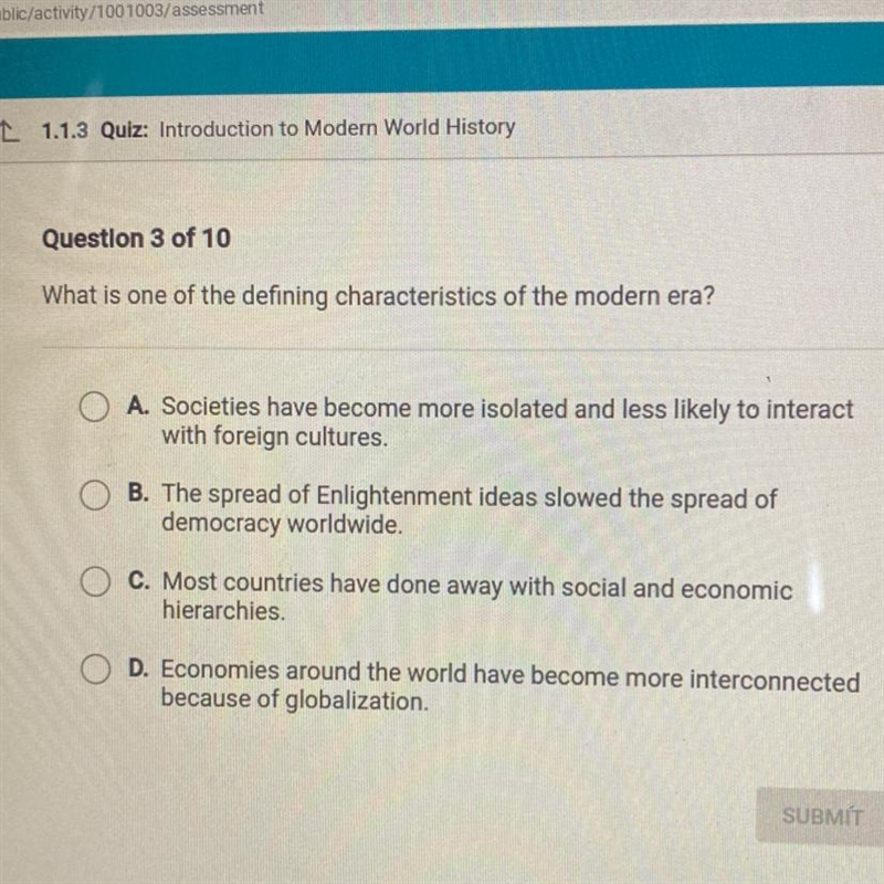 What is one of the defining characteristics of the modern era? Help please !!-example-1