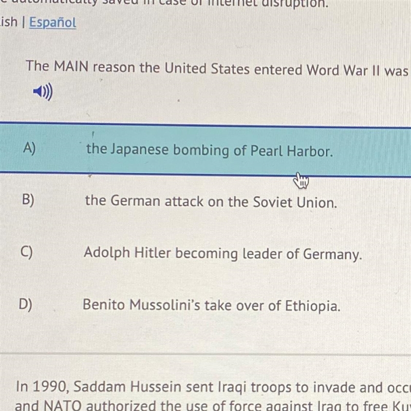 The MAIN reason the United States entered Word War II was A) the Japanese bombing-example-1