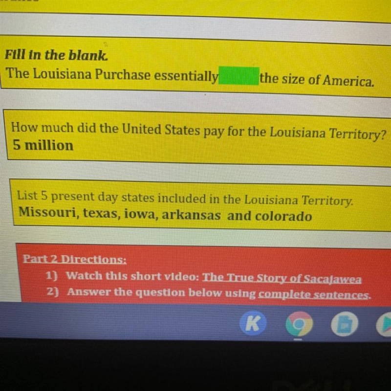 Fill in the blank The Louisiana Purchase essentially blank the size of America.-example-1