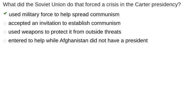 What did the Soviet Union do that forced a crisis in the Carter presidency? O used-example-1