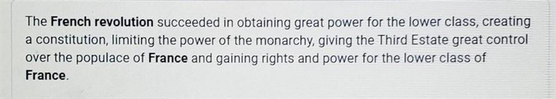 The French Revolution was successful because it got rid of absolute monarchy and ?-example-1