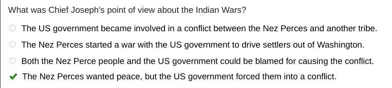 What was Chief Joseph's point of view about the Indian Wars? O The US government became-example-1