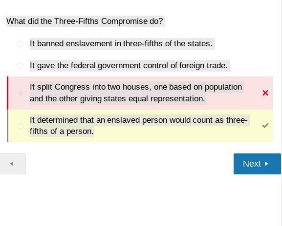 What did the Three-Fifths Compromise do? A. It banned enslavement in three-fifths-example-1