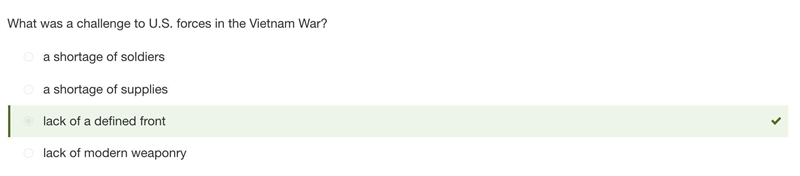 PLZZ HELP ME!!!!!!!! What was a challenge to U.S. forces in the Vietnam War? a shortage-example-1