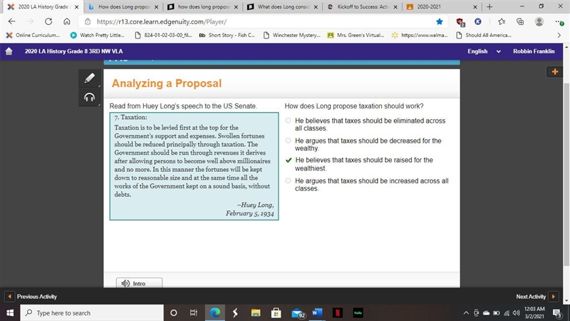 How does long propose taxation should work? A) He believes that taxes should be eliminated-example-1