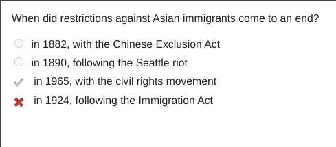 When did restrictions against Asian immigrants come to an end? in 1882, with the Chinese-example-1