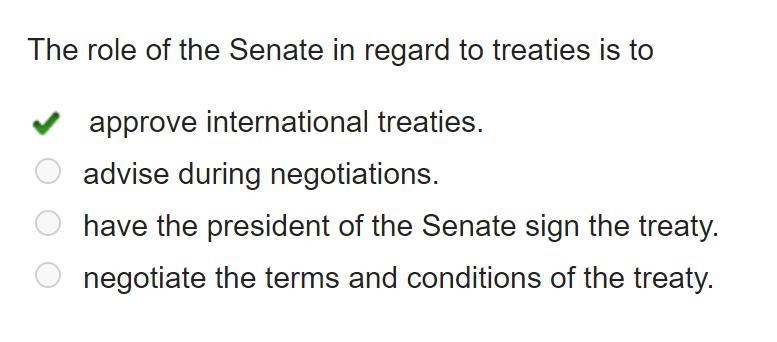 The role of the Senate in regard to treaties is to-example-1