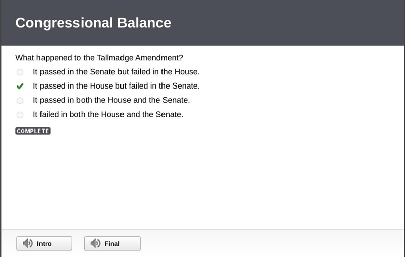 What happened to the Tallmadge Amendment? A.) It passed in the Senate but failed in-example-1