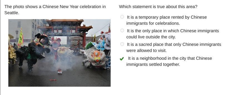 The photo shows a Chinese New Year celebration in Seattle. Which statement is true-example-1