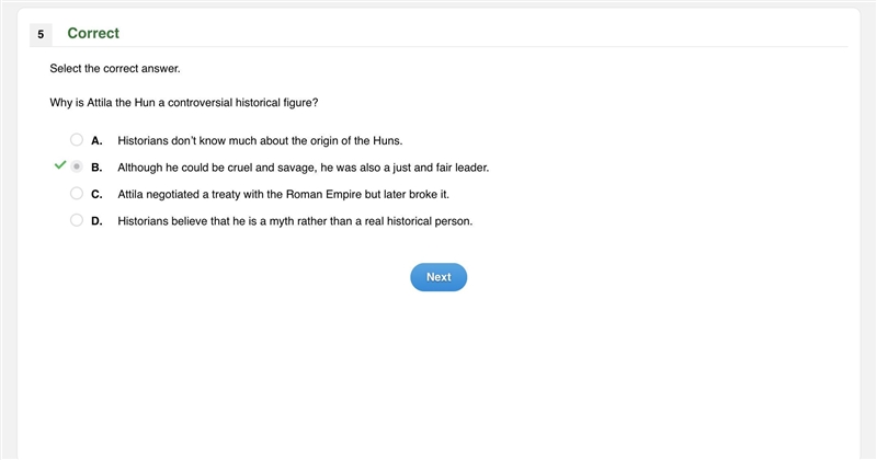 Select the correct answer. Why is Attila the Hun a controversial historical figure-example-1
