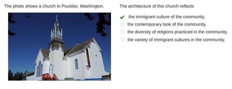 The photo shows a church in Poulsbo, Washington. The architecture of this church reflects-example-1