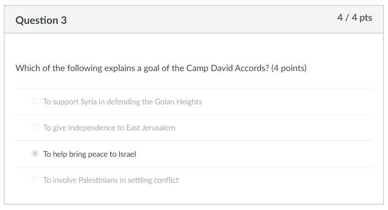 Which of the following explains a goal of the Camp David Accords? (4 points) o To-example-1