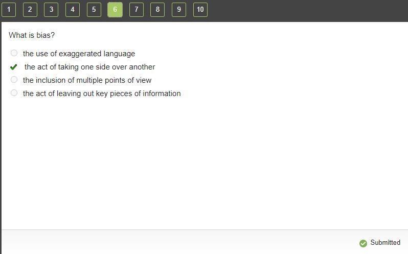 What is bias? the use of exaggerated language the act of taking one side over another-example-1