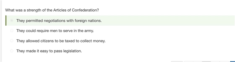 What was a strength of the Articles of Confederation? They made it easy to pass legislation-example-3