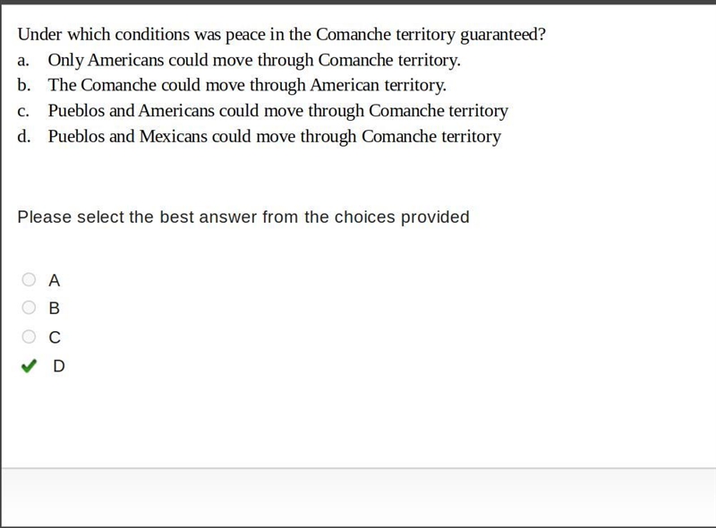 Under which conditions was peace in the Comanche territory guaranteed? a. Only Americans-example-1