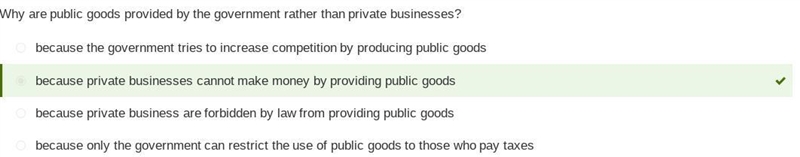 Why are public goods provided by the government rather than private businesses? A-example-1