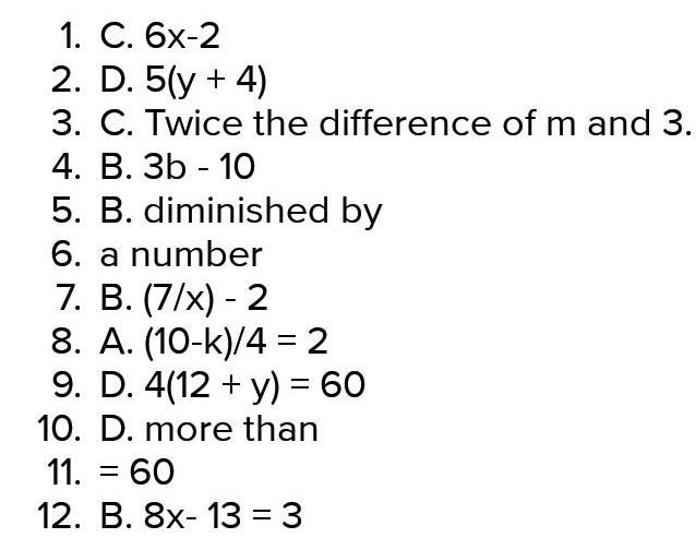 1. "Six less than twice a number A 6 - 2x B. 2x - 6 C. 6x-2 D. 2 - 6x 2. &quot-example-1