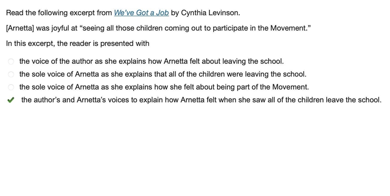 Read the following excerpt from We’ve Got a Job by Cynthia Levinson. [Arnetta] was-example-1