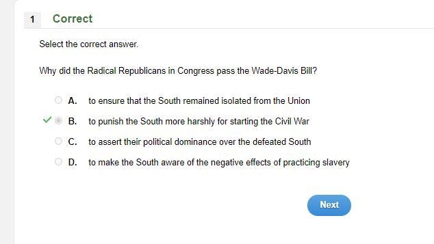 Select the correct answer. Why did the Radical Republicans in Congress pass the Wade-example-1