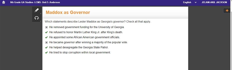 Which statements describe Lester Maddox as Georgia’s governor? Check all that apply-example-1