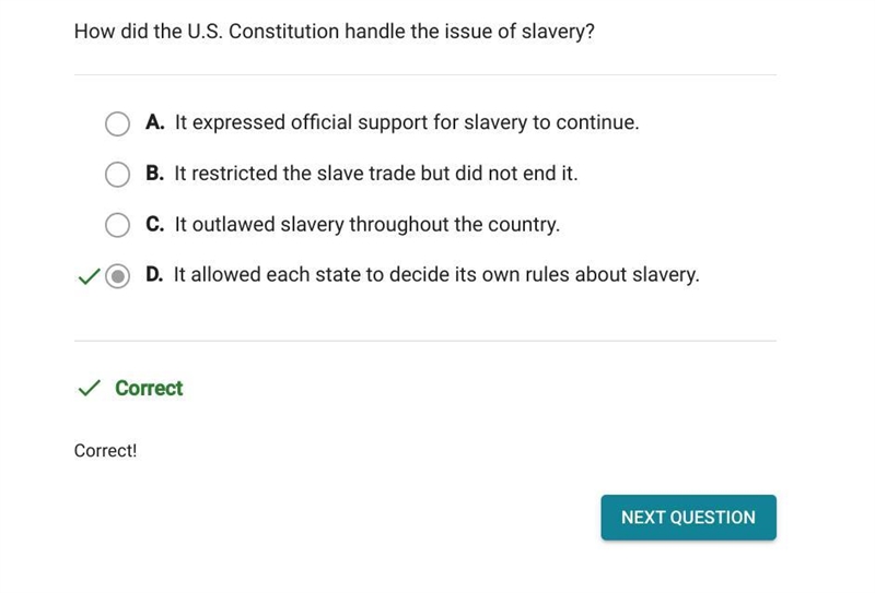 How did the U.S. Constitution handle the issue of slavery? A. It outlawed slavery-example-1