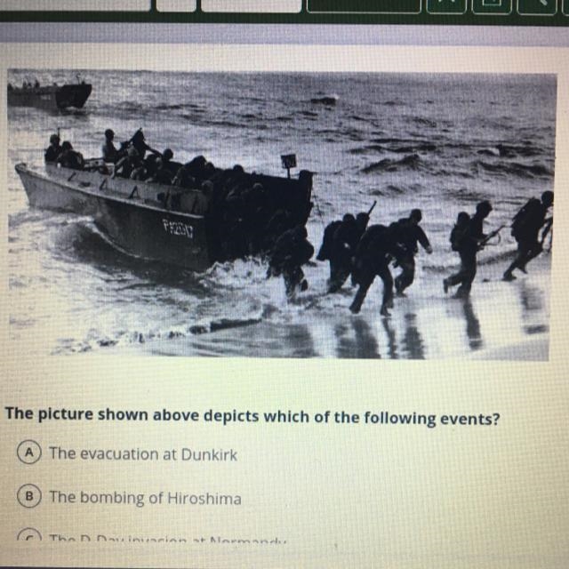 The picture shown above depicts which of the following events? A The evacuation at-example-1