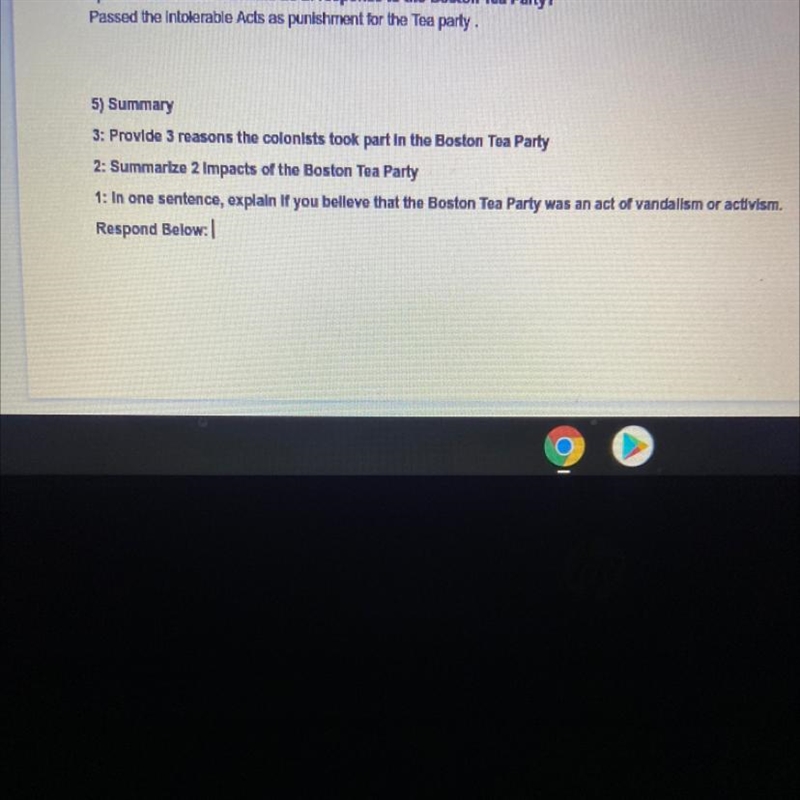 5) Summary 3: Provide 3 reasons the colonists took part in the Boston Tea Party 2: Summarize-example-1