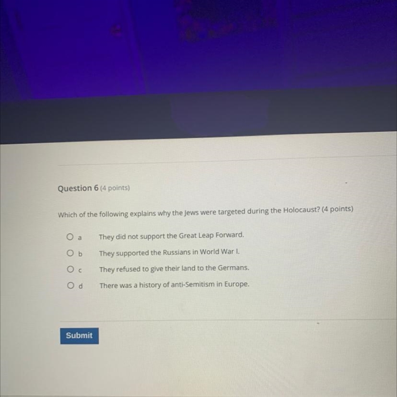 Help! Question 6 (4 points) Which of the following explains why the Jews were targeted-example-1