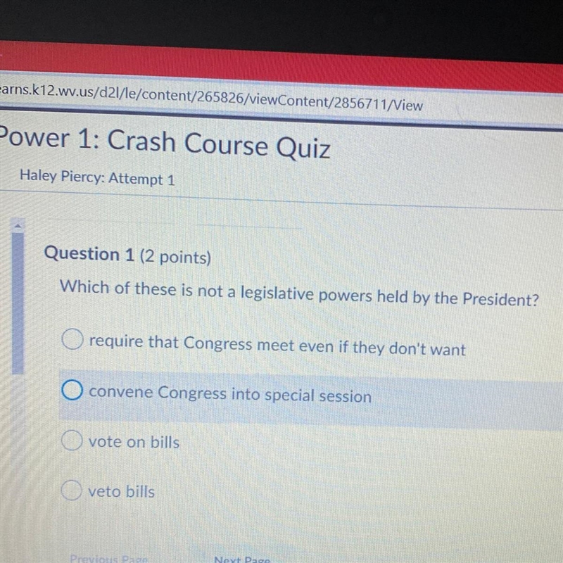 Which of these is not a legislative powers held by the President? require that Congress-example-1