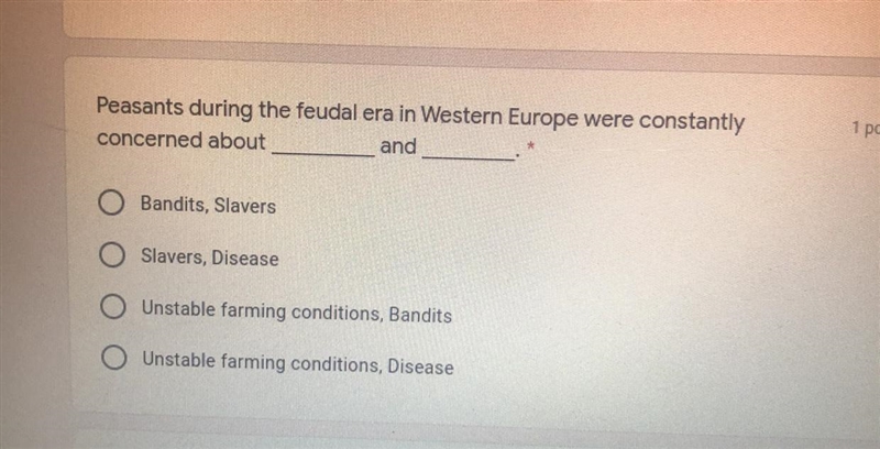 Peasants during the feudal era in Western Europe were constantly concerned about-example-1