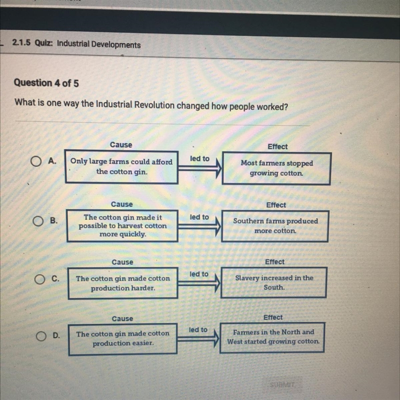 What is one way the Industrial revolution changed how people worked? A. Cause: Only-example-1