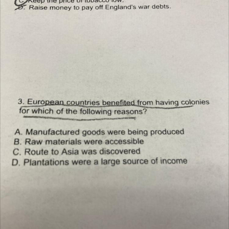 3. European countries benefited from having colonies for which of the following reasons-example-1