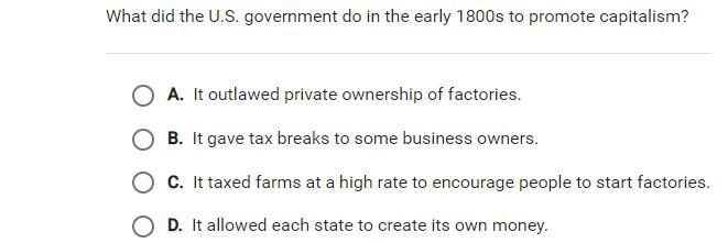 What did the U.S government do in the early 1800s to promote capitolism-example-1