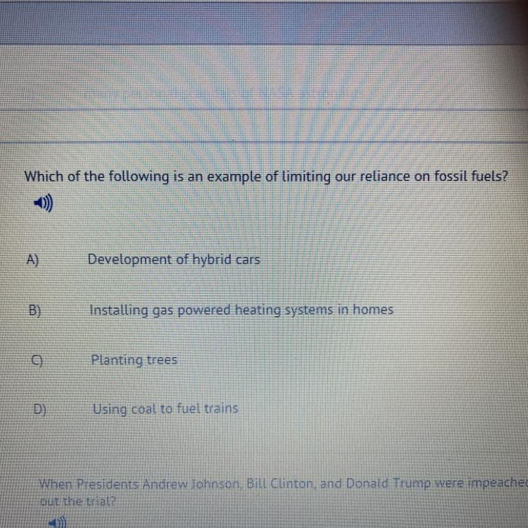 2) which of the following is an example of limiting our reliance on fossil fuels ? A-example-1