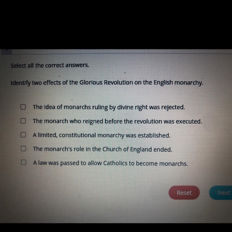 Identify two effects of the Glorious Revolution on the English monarchy.-example-1