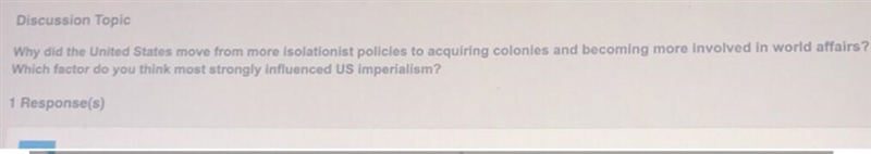 Discussion Topic Why did the United States move from more isolationist policies to-example-1