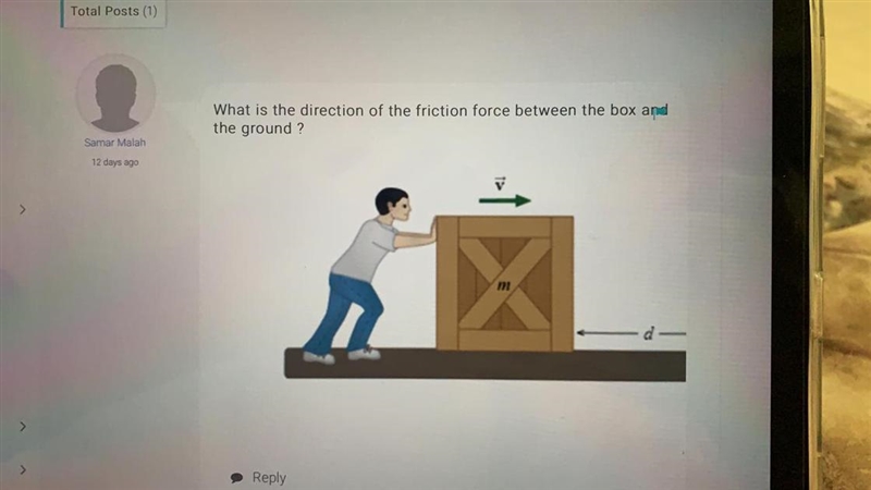 What is the direction of friction force between box and ground?-example-1