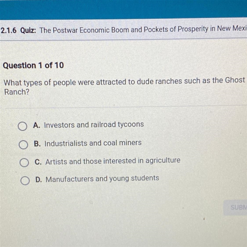 What types of people were attracted to dude ranches such as the Ghost Ranch? A. Investors-example-1