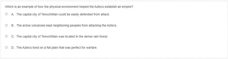 Which is an example of how the physical environment helped the Aztecs establish an-example-1