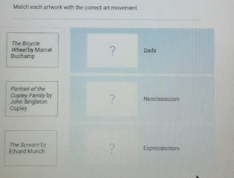 EASY 30 POINTS PLEASE HELP!!!!!! Match each artwork with the correct art movement-example-1