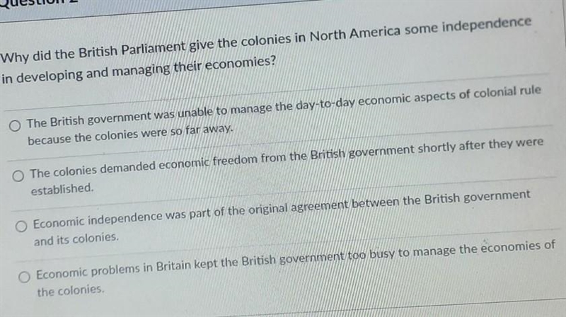 Why did the British Parliament give the colonies in North America some Independence-example-1