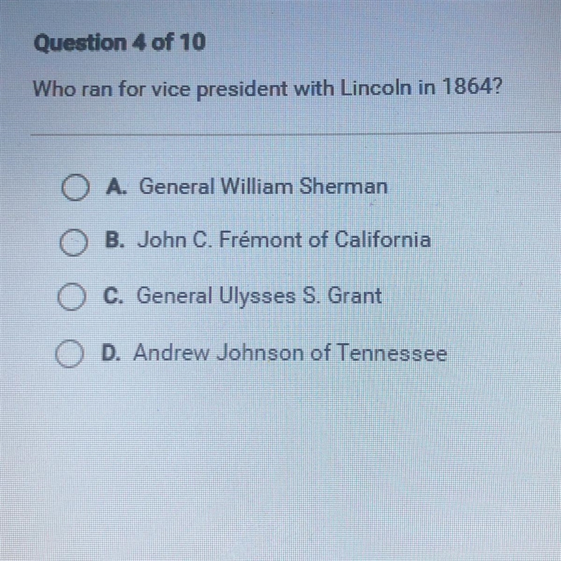 Who ran for vice president with Lincoln in 1864? A. General William Sherman O B. John-example-1