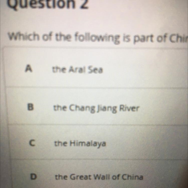 Which of the following is part of China's natural barrier? A the Aral Sea B the Chang-example-1