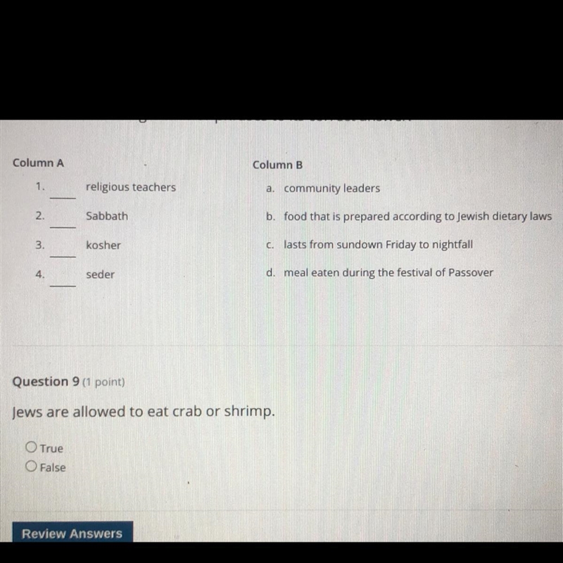 1. religious teachers a. community leaders 2. Sabbath b. food that is prepared according-example-1