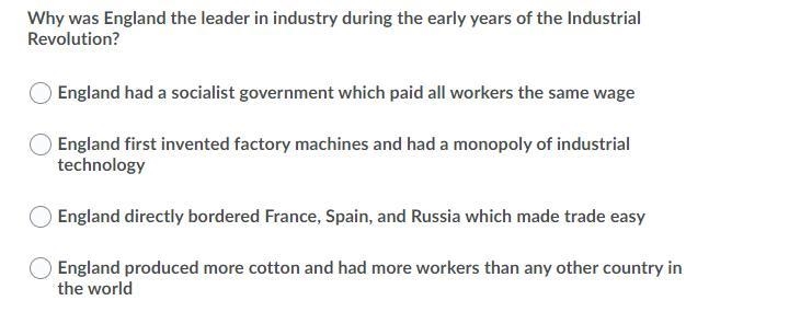 Why was england the leader in industry during the early years of the industrial revolution-example-1